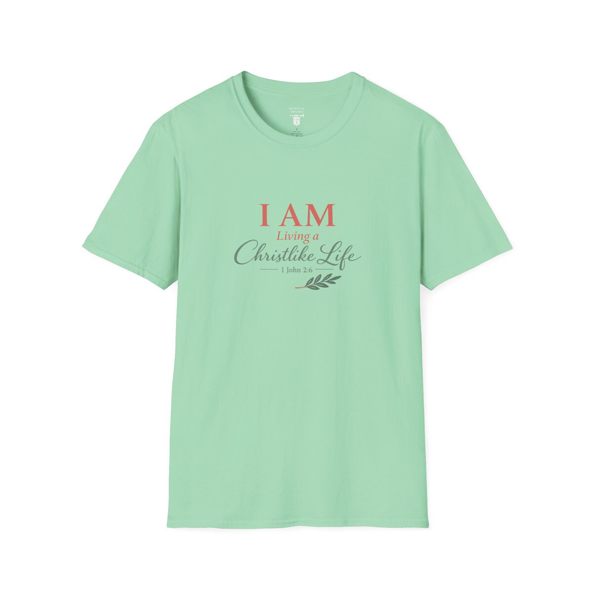 I AM Living a Christlike Life - 1 John 2:6 - Olive Branch - Unisex Softstyle T-Shirt - Image 19