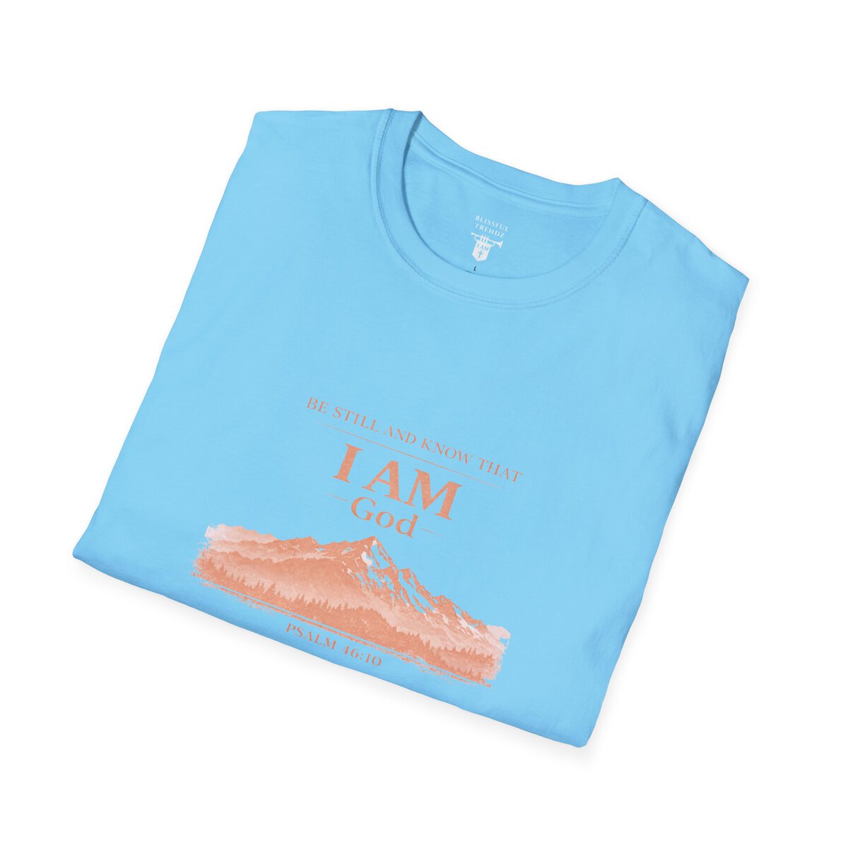 Be Still And Know That I AM God - PSALM 46:10 - Mountains - MTD PCH - Unisex Softstyle T-Shirt - Image 24
