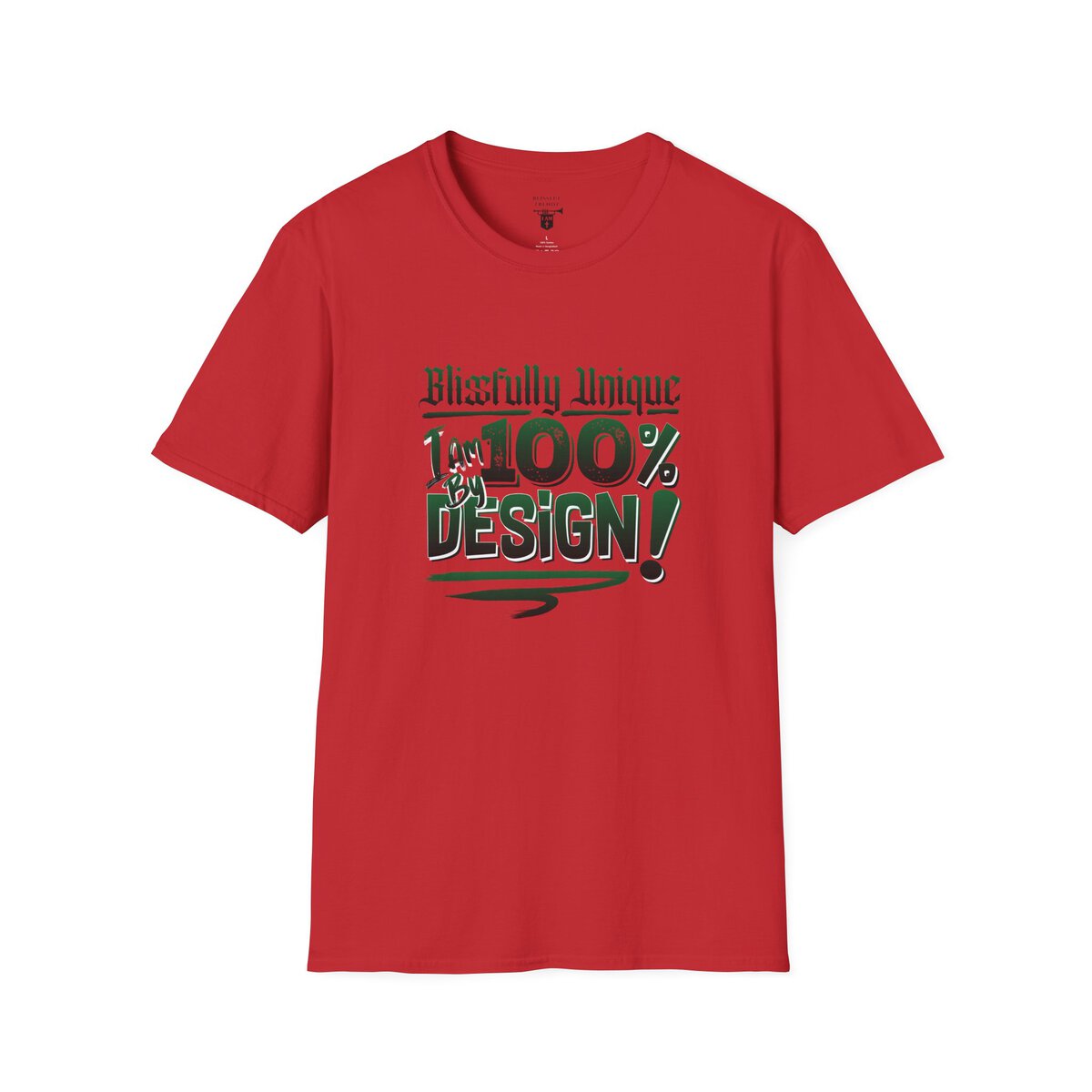 Blissfully Unique - I AM 100% By Design! - Typography - GRN/WHT - Unisex Softstyle T-Shirt - Image 43