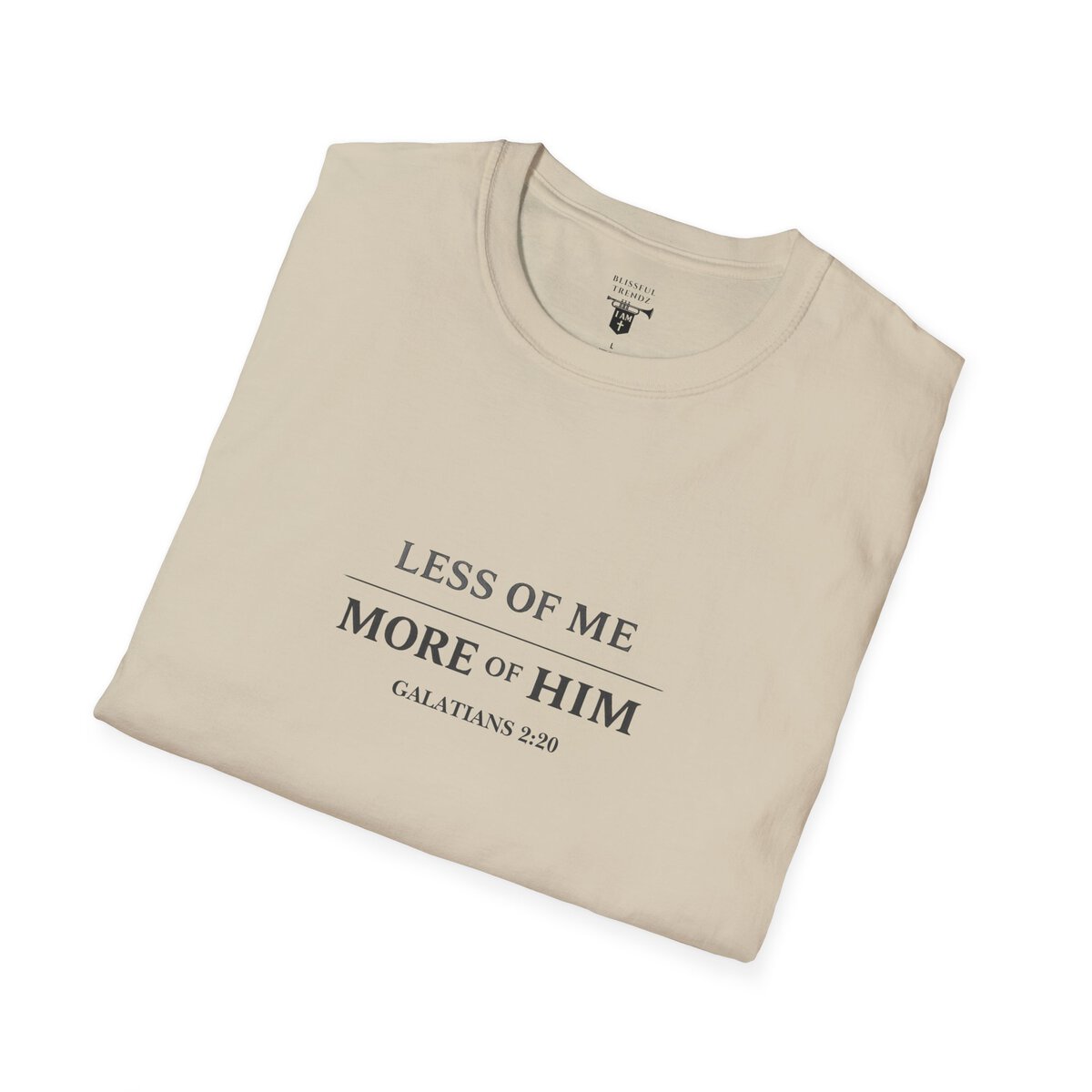 LESS OF ME - MORE OF HIM - GALATIANS 2:20 - TYPOGRAPHY - Unisex Softstyle T-Shirt - Image 15