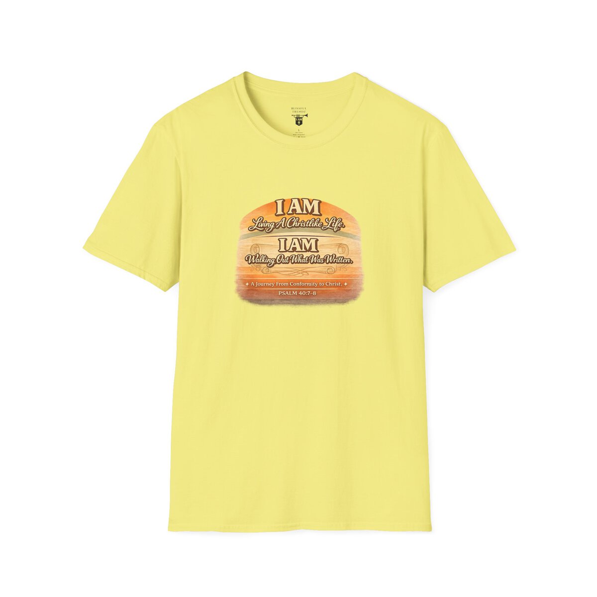 I AM Living A Christlike Life. I AM Walking Out What Was Written. A Journey From Conformity to Christ. - PSALM 40:7-8 - Scroll - Retro Sunset Grad - Unisex Softstyle T-Shirt - Image 19
