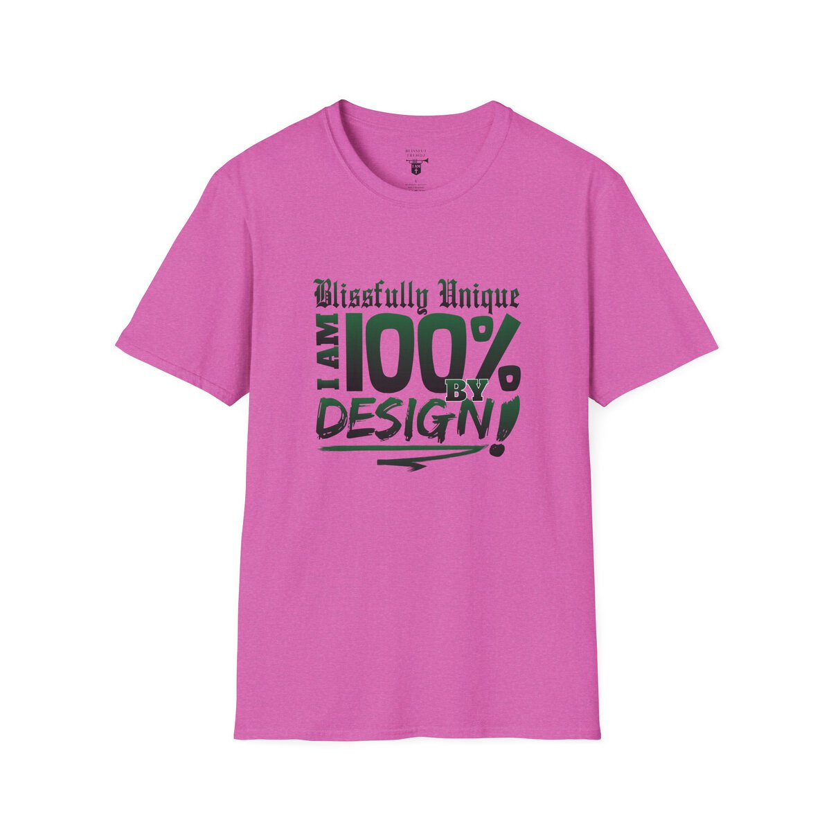 Blissfully Unique - I AM 100% By Design - Typography - GRN - Unisex Softstyle T-Shirt - Image 43