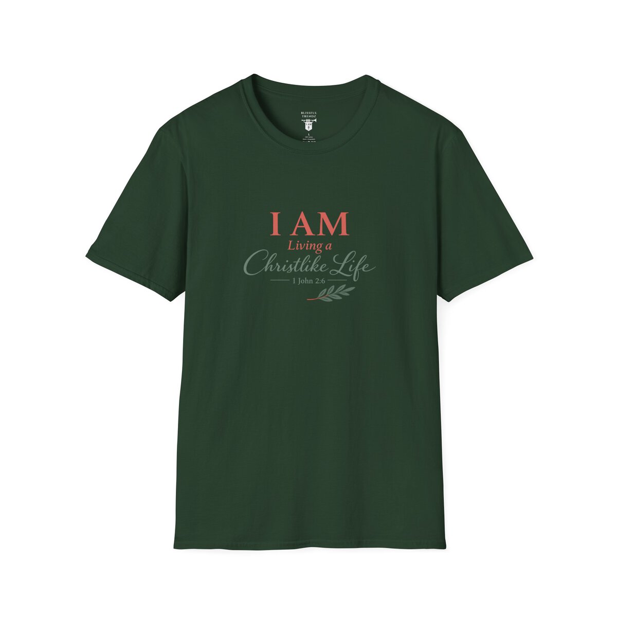 I AM Living a Christlike Life - 1 John 2:6 - Olive Branch - Unisex Softstyle T-Shirt - Image 22