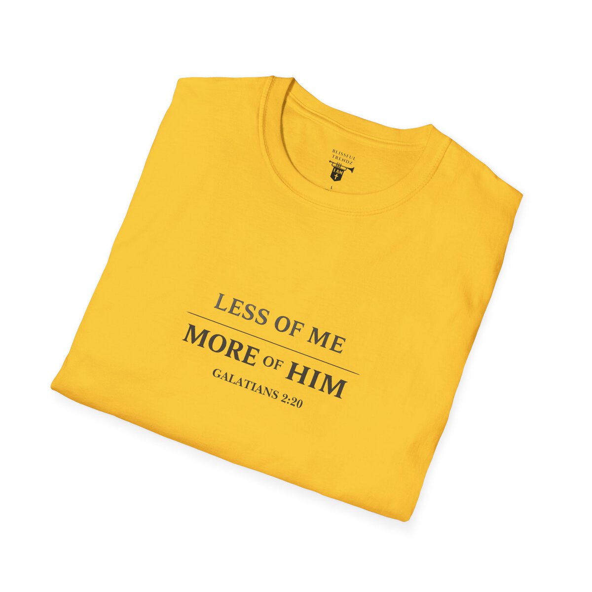 LESS OF ME - MORE OF HIM - GALATIANS 2:20 - TYPOGRAPHY - Unisex Softstyle T-Shirt - Image 24
