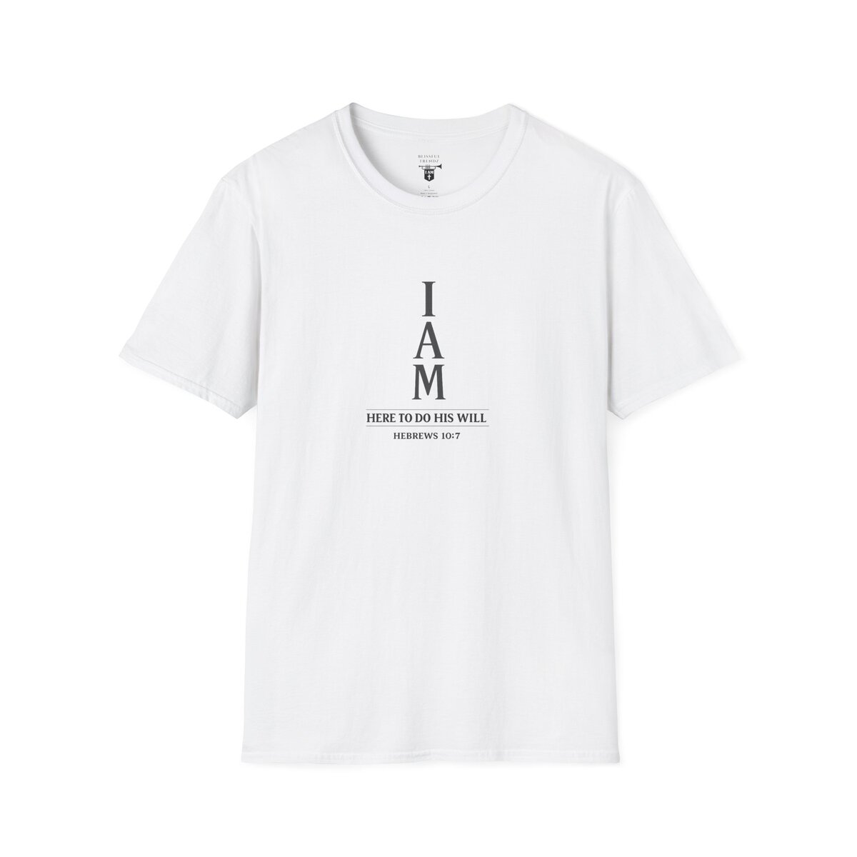 I AM Here To Do His Will - HEBREWS 10:7 - Typography - Unisex Softstyle T-Shirt - Image 4