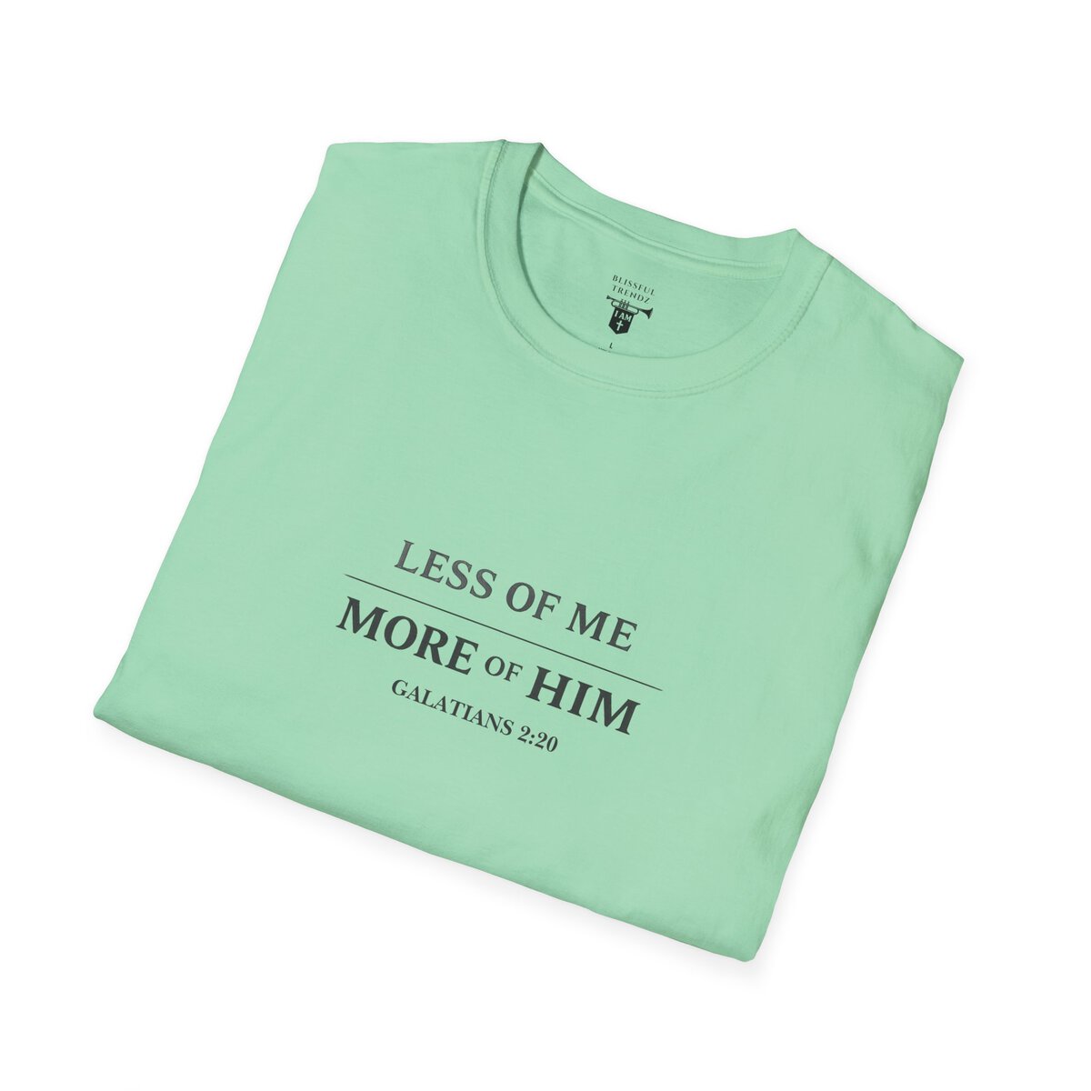 LESS OF ME - MORE OF HIM - GALATIANS 2:20 - TYPOGRAPHY - Unisex Softstyle T-Shirt - Image 27