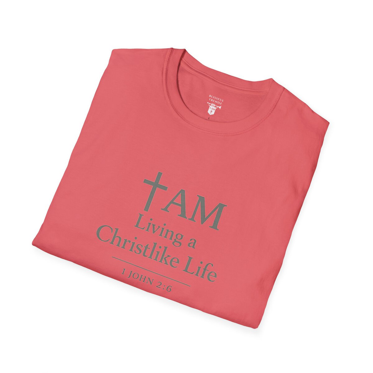I AM Living a Christlike Life - 1 JOHN 2:6 - SGE - Unisex Softstyle T-Shirt - Image 36