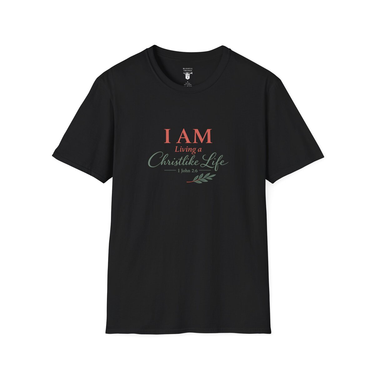 I AM Living a Christlike Life - 1 John 2:6 - Olive Branch - Unisex Softstyle T-Shirt - Image 4
