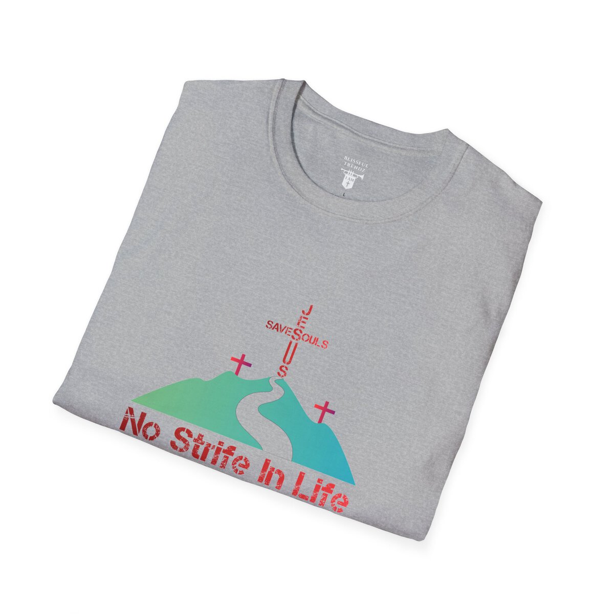 Jesus Saves Souls - No Strife In Life - RD/GRN - Unisex Softstyle T-Shirt - Image 42