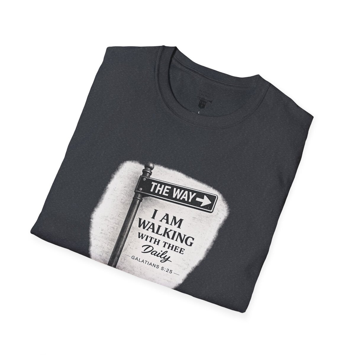 THE WAY - I AM WALKING WITH THEE DAILY - GALATIANS 5:25 - BLCK-WHT - Unisex Softstyle T-Shirt - Image 6