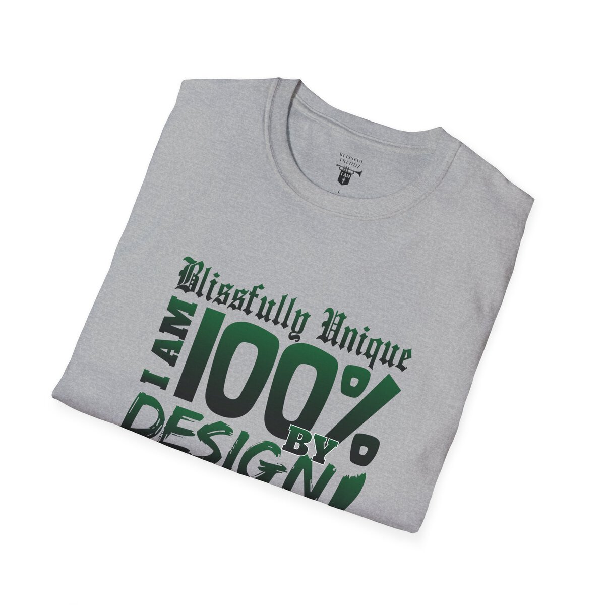Blissfully Unique - I AM 100% By Design - Typography - GRN - Unisex Softstyle T-Shirt - Image 15