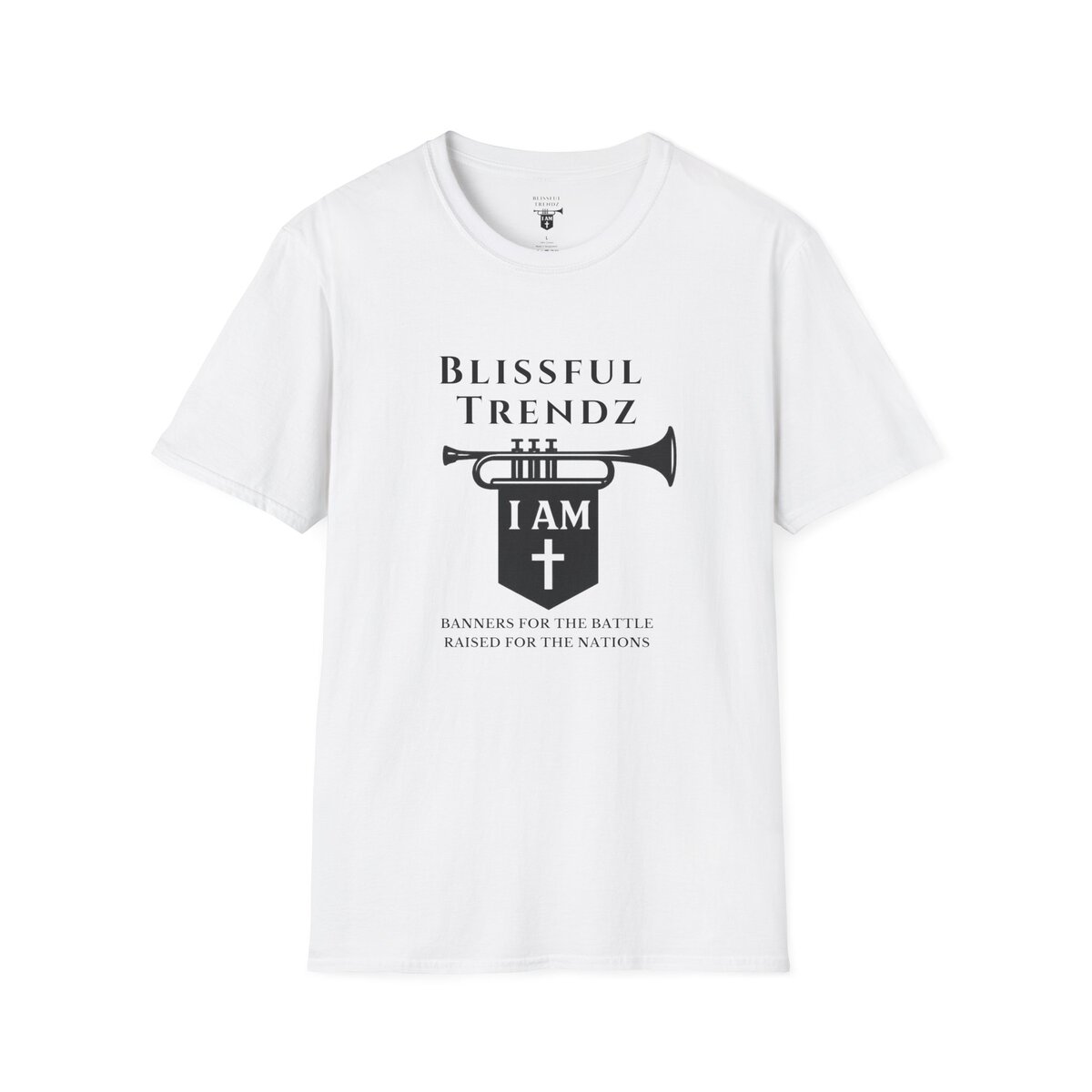 Blissful Trendz - I AM - Banners For The Battle - Raised For The Nations - BLK - Unisex Softstyle T-Shirt - Image 4