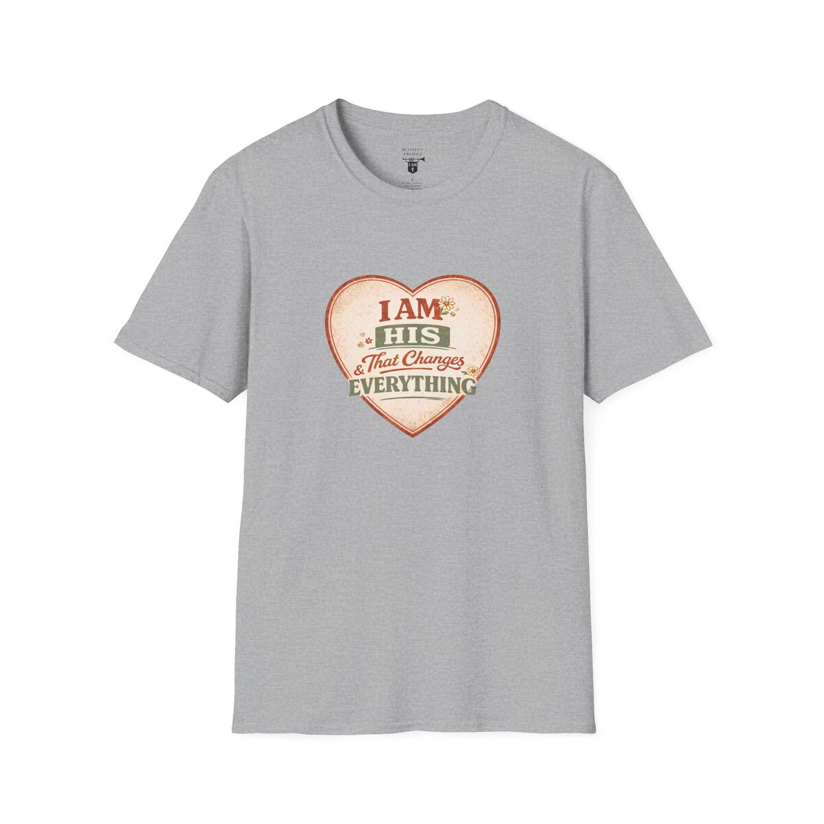 I AM His & That Changes Everything - Heart - Unisex Softstyle T-Shirt - Image 16