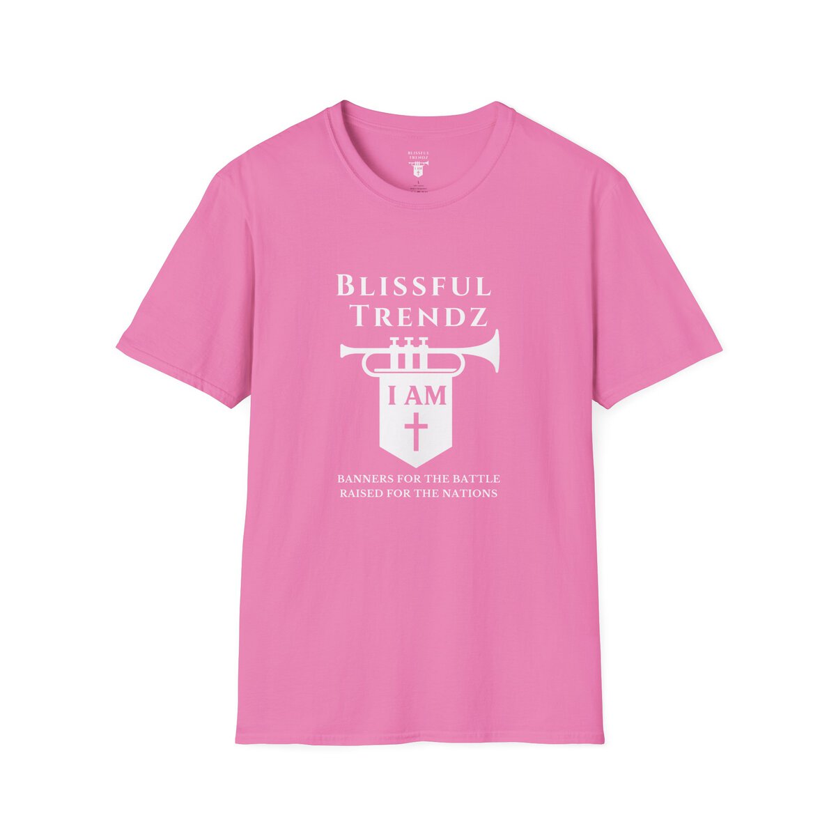 Blissful Trendz - I AM - Banners For The Battle - Raised For The Nations - WHT - Unisex Softstyle T-Shirt - Image 25