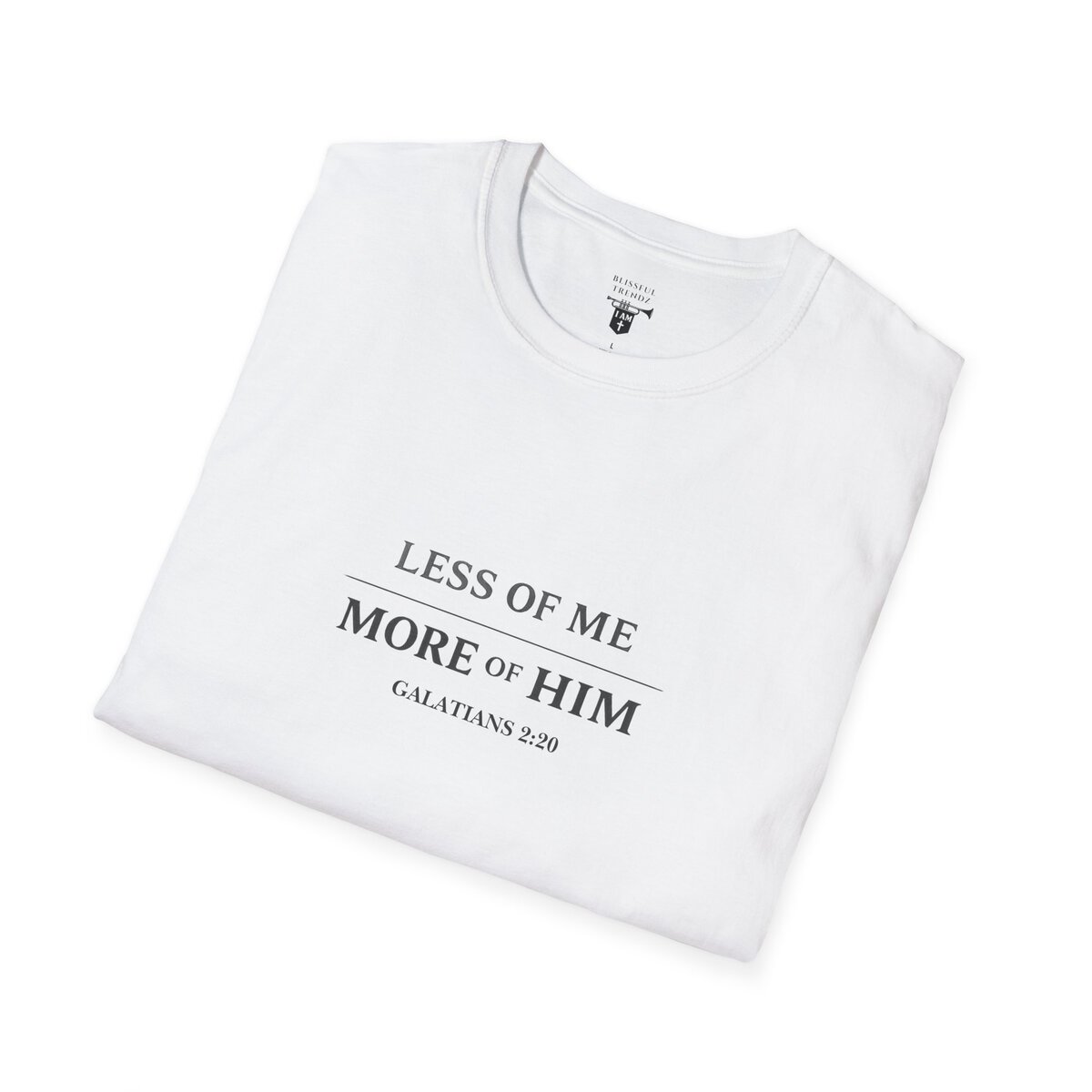 LESS OF ME - MORE OF HIM - GALATIANS 2:20 - TYPOGRAPHY - Unisex Softstyle T-Shirt - Image 9