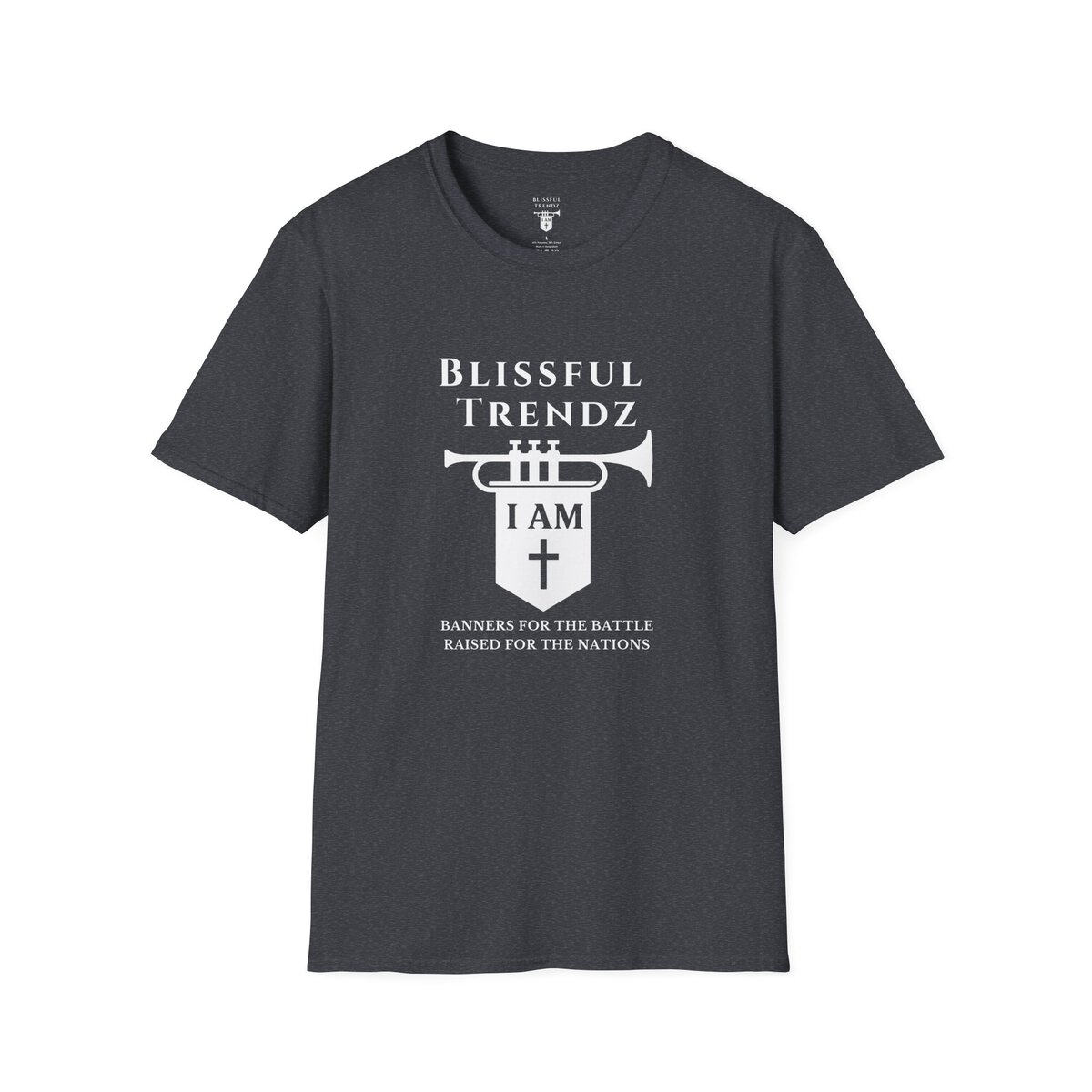 Blissful Trendz - I AM - Banners For The Battle - Raised For The Nations - WHT - Unisex Softstyle T-Shirt - Image 34