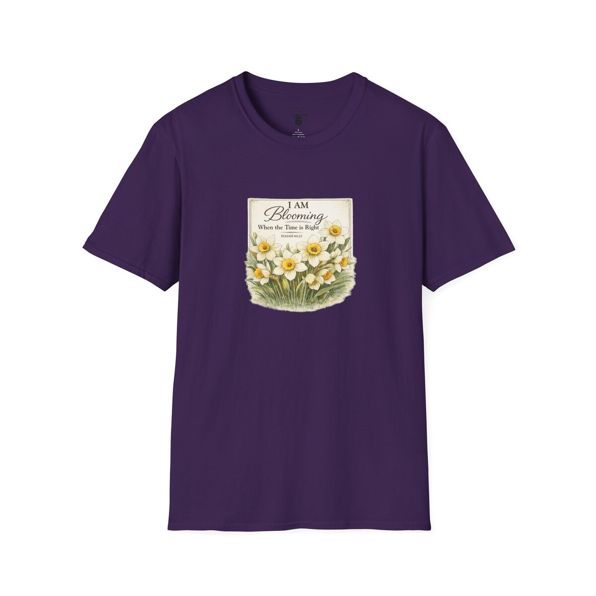 I AM Blooming When the Time is Right - ISAIAH 60:22 - Daffodils - Unisex Softstyle T-Shirt - Image 40