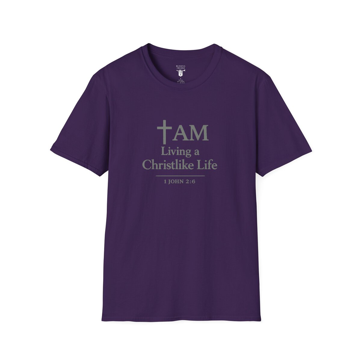 I AM Living a Christlike Life - 1 JOHN 2:6 - SGE - Unisex Softstyle T-Shirt - Image 28