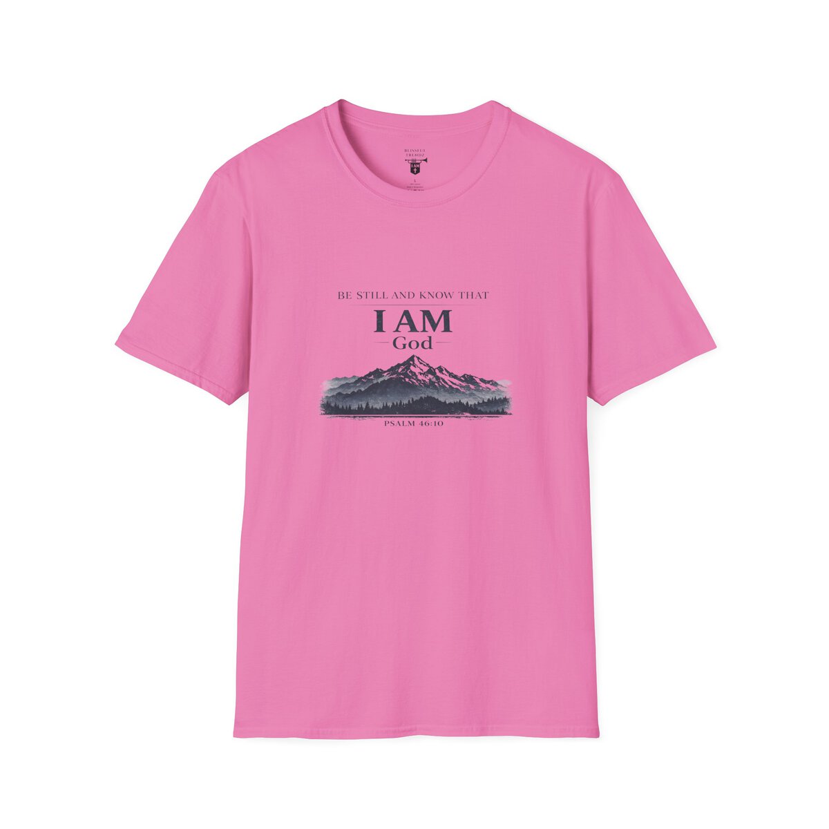 Be Still And Know That I AM God - PSALM 46:10 - Mountains - BLK - Unisex Softstyle T-Shirt - Image 40
