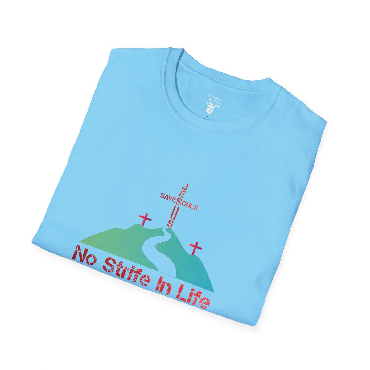 Jesus Saves Souls - No Strife In Life - RD/GRN - Unisex Softstyle T-Shirt - Image 24