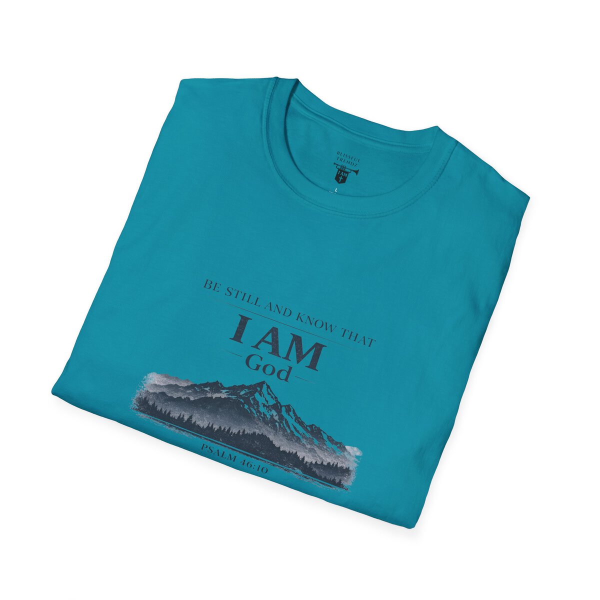 Be Still And Know That I AM God - PSALM 46:10 - Mountains - BLK - Unisex Softstyle T-Shirt - Image 33