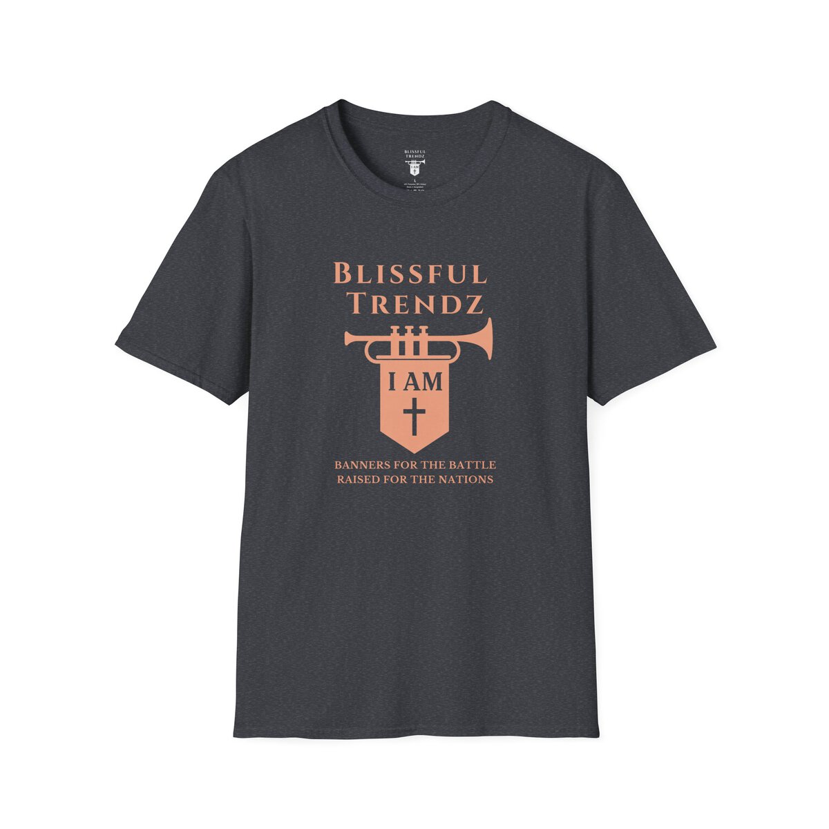 Blissful Trendz - I AM - Banners For The Battle - Raised For The Nations - PCH - Unisex Softstyle T-Shirt - Image 37