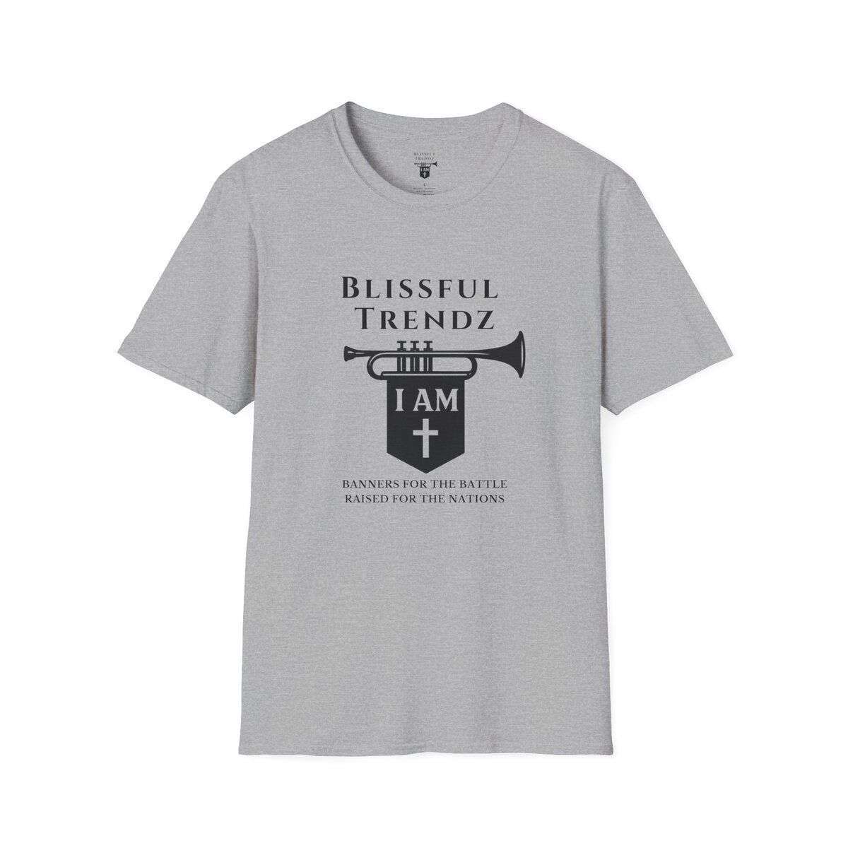Blissful Trendz - I AM - Banners For The Battle - Raised For The Nations - BLK - Unisex Softstyle T-Shirt - Image 13