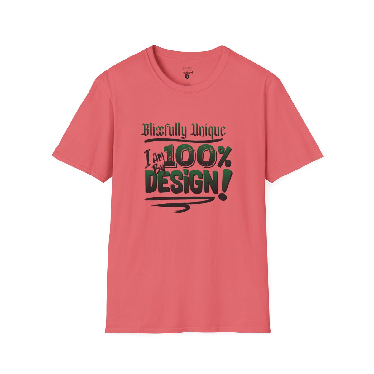 Blissfully Unique - I AM 100% By Design! - Typography - GRN/BLCK - Unisex Softstyle T-Shirt - Image 4
