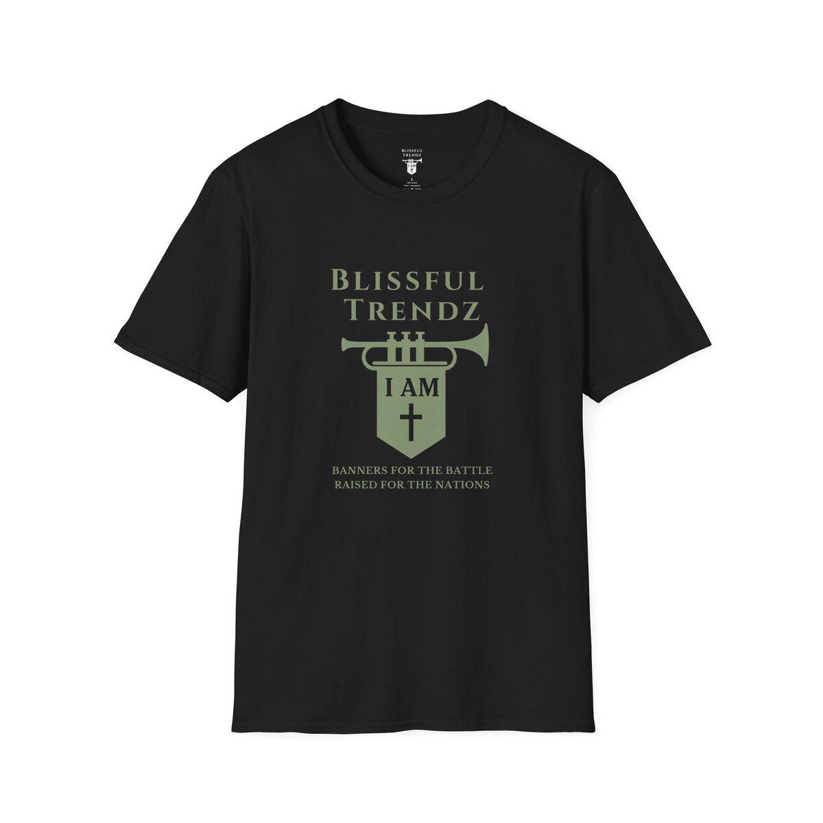 Blissful Trendz - I AM - Banners For The Battle - Raised For The Nations - SGE - Unisex Softstyle T-Shirt - Image 7