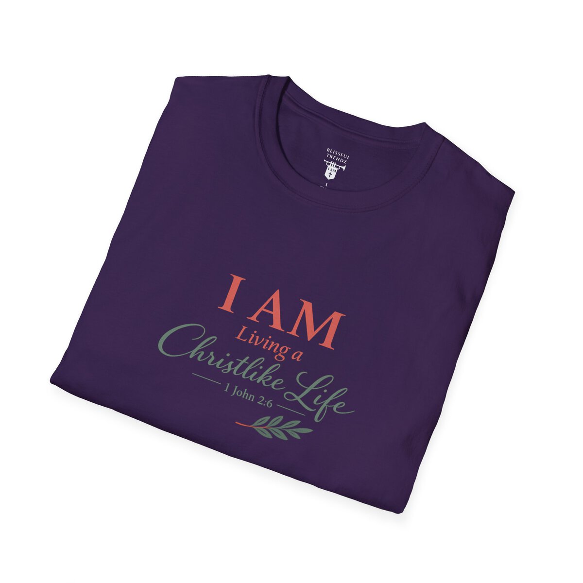 I AM Living a Christlike Life - 1 John 2:6 - Olive Branch - Unisex Softstyle T-Shirt - Image 36