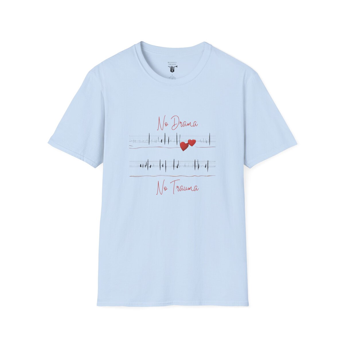 No Drama - No Trauma - Unisex Softstyle T-Shirt - Image 28
