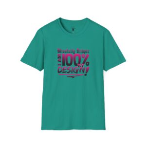 Blissfully Unique - I AM 100% by Design - Typography - DRK PNK - Unisex Softstyle T-Shirt