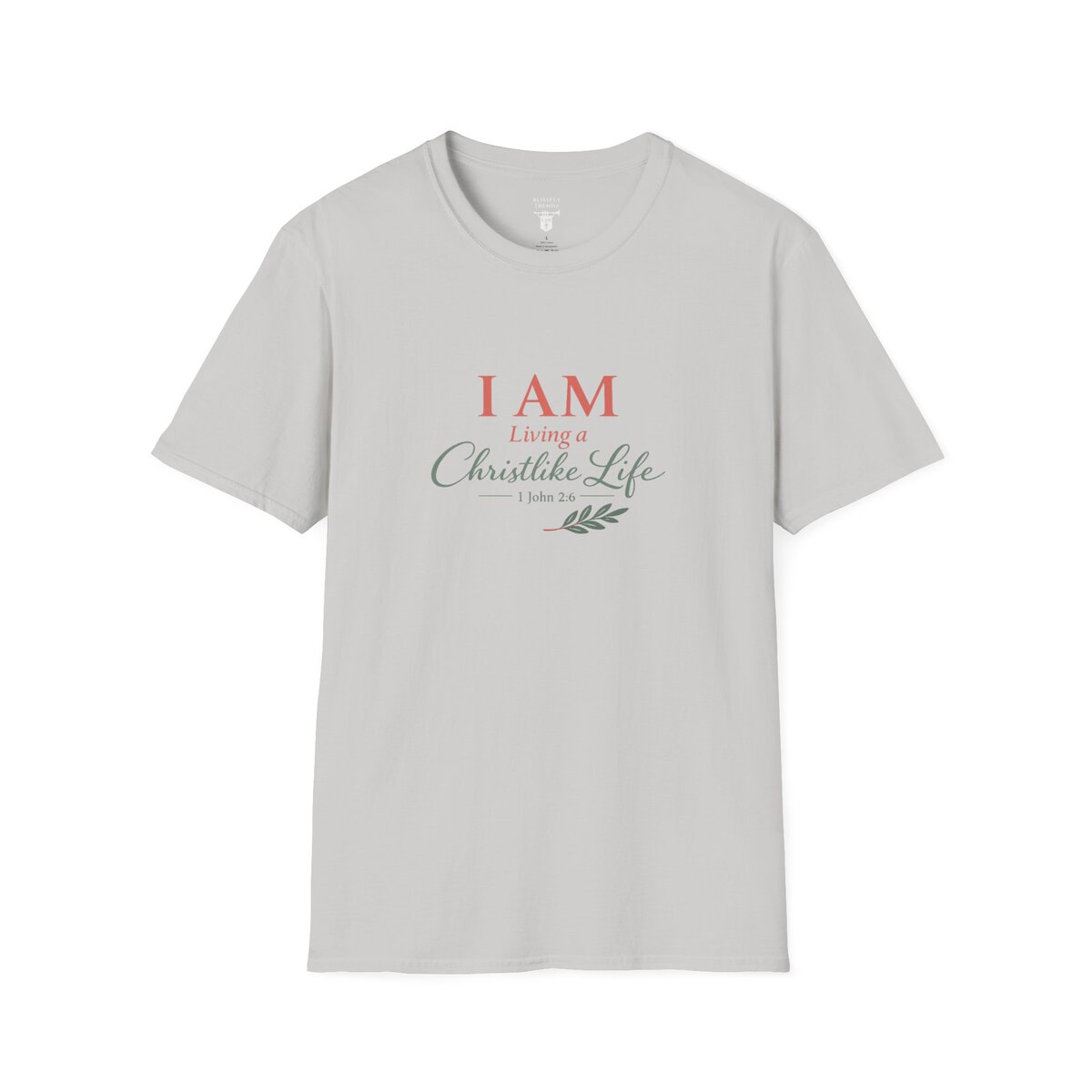 I AM Living a Christlike Life - 1 John 2:6 - Olive Branch - Unisex Softstyle T-Shirt - Image 10