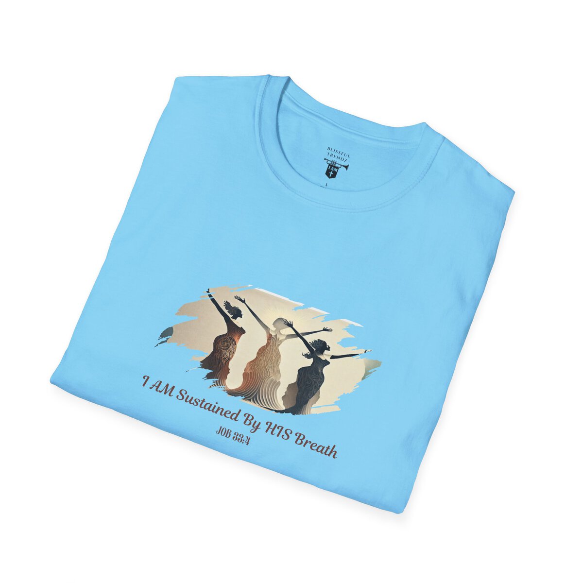 I AM Sustained By HIS Breath - JOB 33:4 - Unisex Softstyle T-Shirt - Image 33