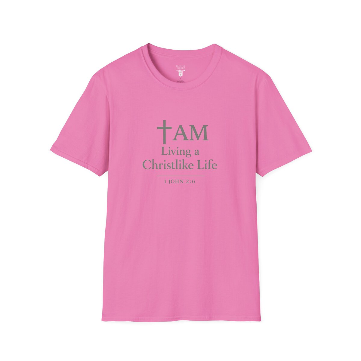 I AM Living a Christlike Life - 1 JOHN 2:6 - SGE - Unisex Softstyle T-Shirt - Image 43