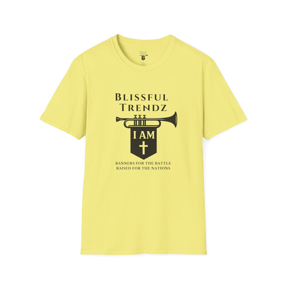 Blissful Trendz - I AM - Banners For The Battle - Raised For The Nations - BLK - Unisex Softstyle T-Shirt - Image 16