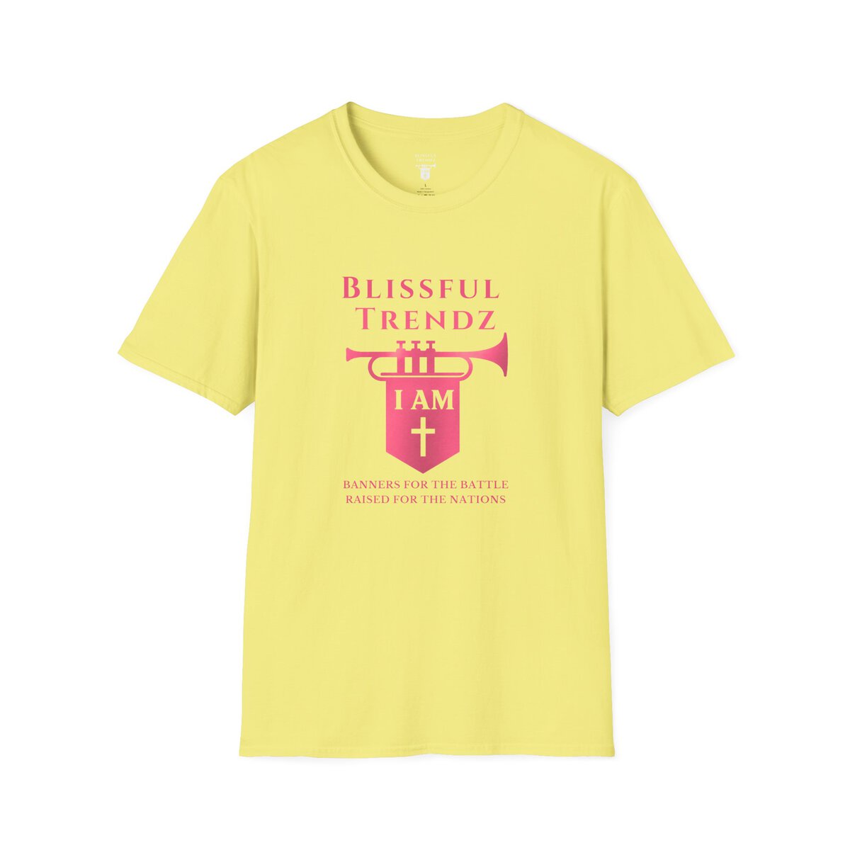 Blissful Trendz - I AM - Banners For The Battle - Raised For The Nations - PNK - Unisex Softstyle T-Shirt - Image 4