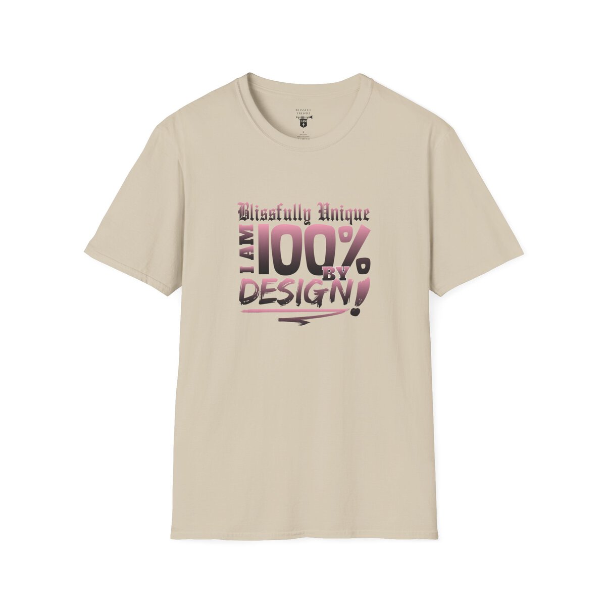 Blissfully Unique - I AM 100% by Design! - Typography - LT PNK - Unisex Softstyle T-Shirt - Image 7