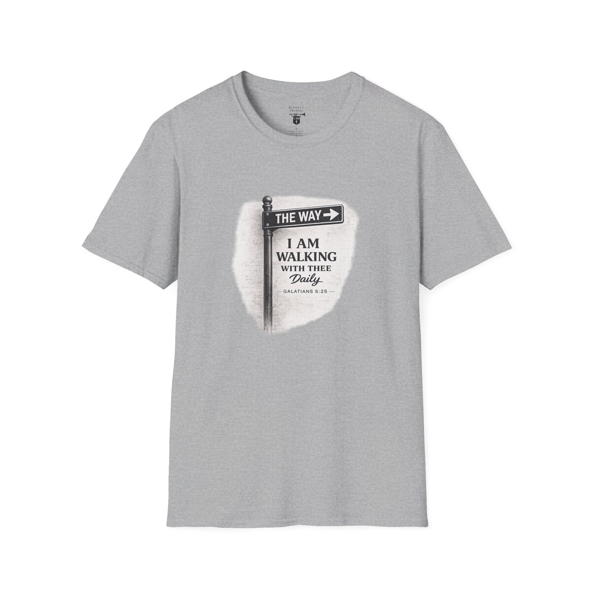THE WAY - I AM WALKING WITH THEE DAILY - GALATIANS 5:25 - BLCK-WHT - Unisex Softstyle T-Shirt - Image 13