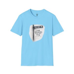THE WAY - I AM WALKING WITH THEE DAILY - GALATIANS 5:25 - BLCK-WHT - Unisex Softstyle T-Shirt