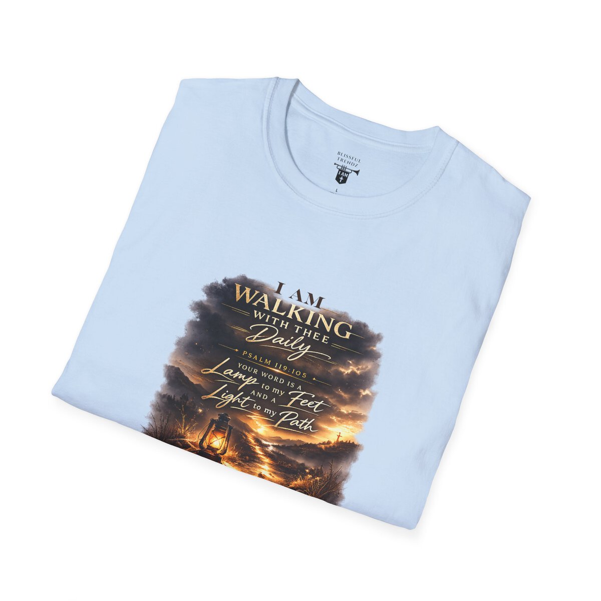 I AM WALKING WITH THEE DAILY - PSALM 119:105 - SCRIPTURE - Unisex Softstyle T-Shirt - Image 48