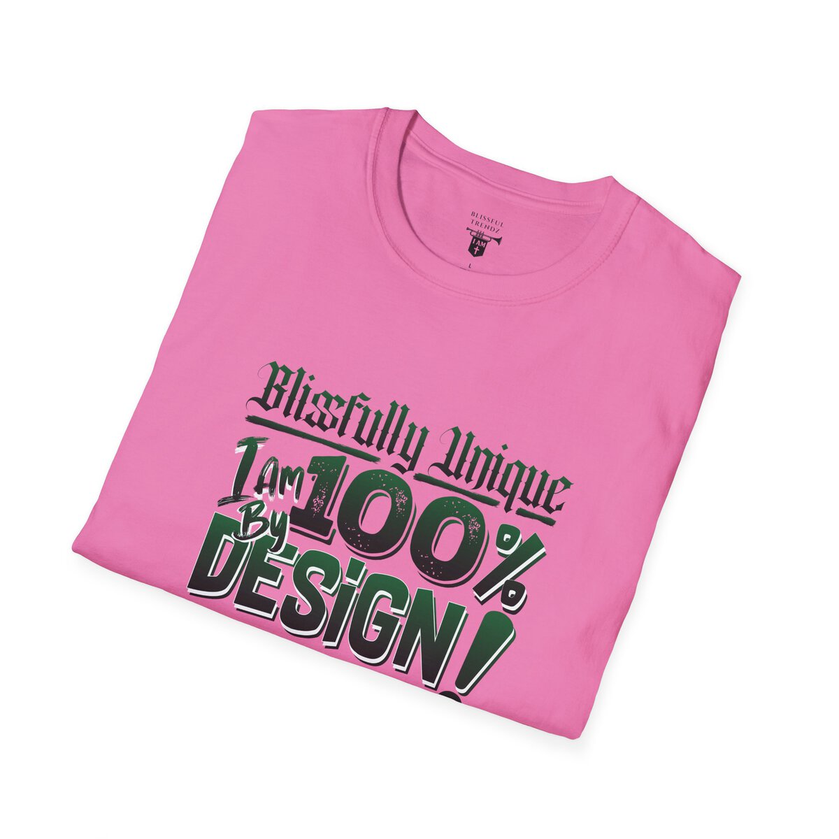 Blissfully Unique - I AM 100% By Design! - Typography - GRN/WHT - Unisex Softstyle T-Shirt - Image 6