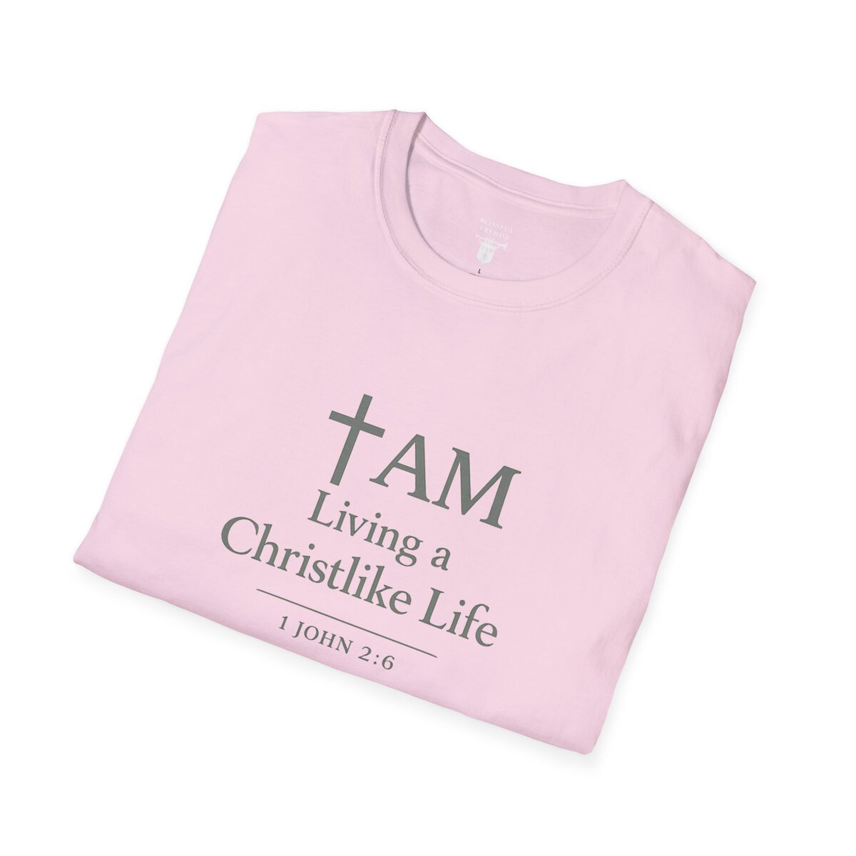 I AM Living a Christlike Life - 1 JOHN 2:6 - SGE - Unisex Softstyle T-Shirt - Image 33