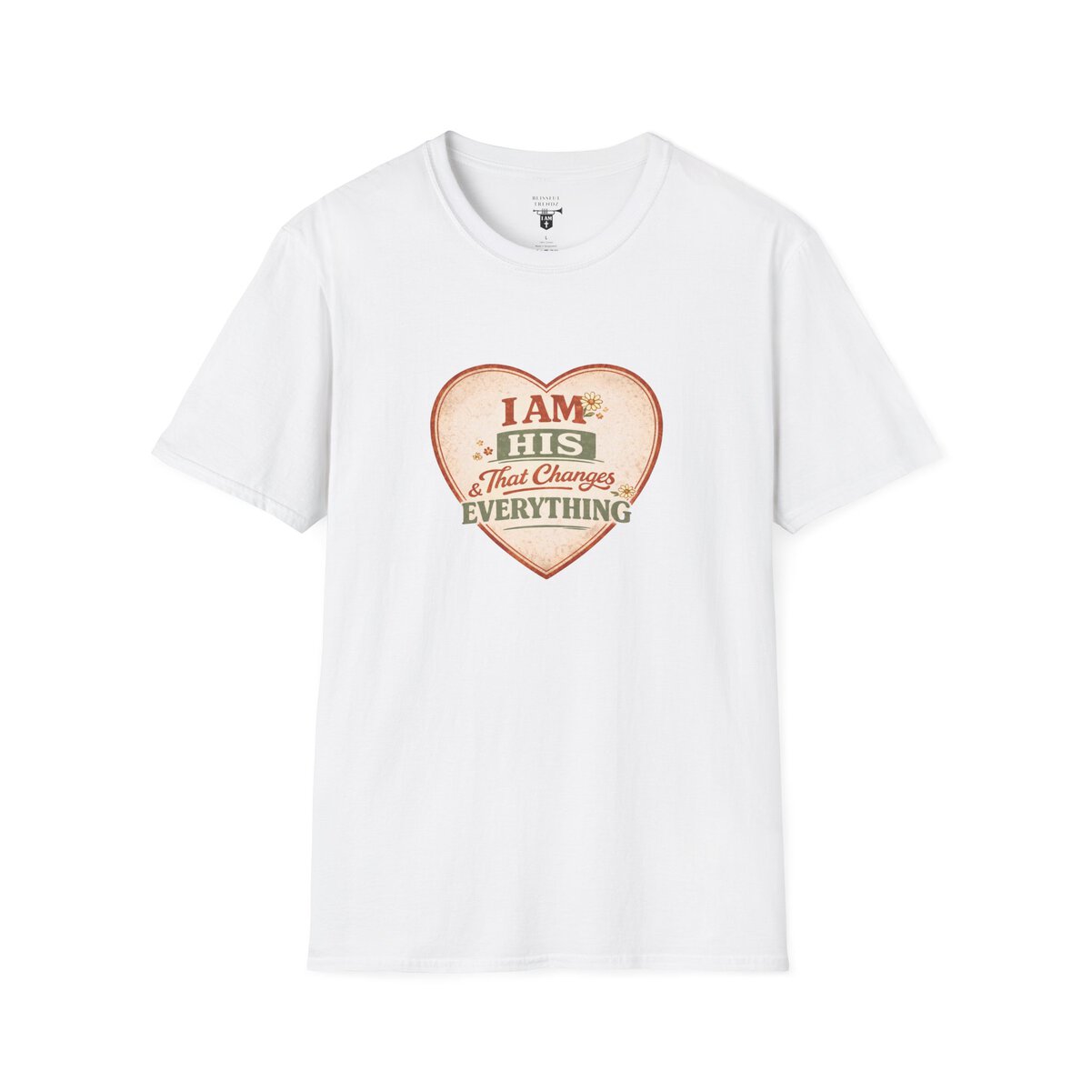 I AM His & That Changes Everything - Heart - Unisex Softstyle T-Shirt - Image 4