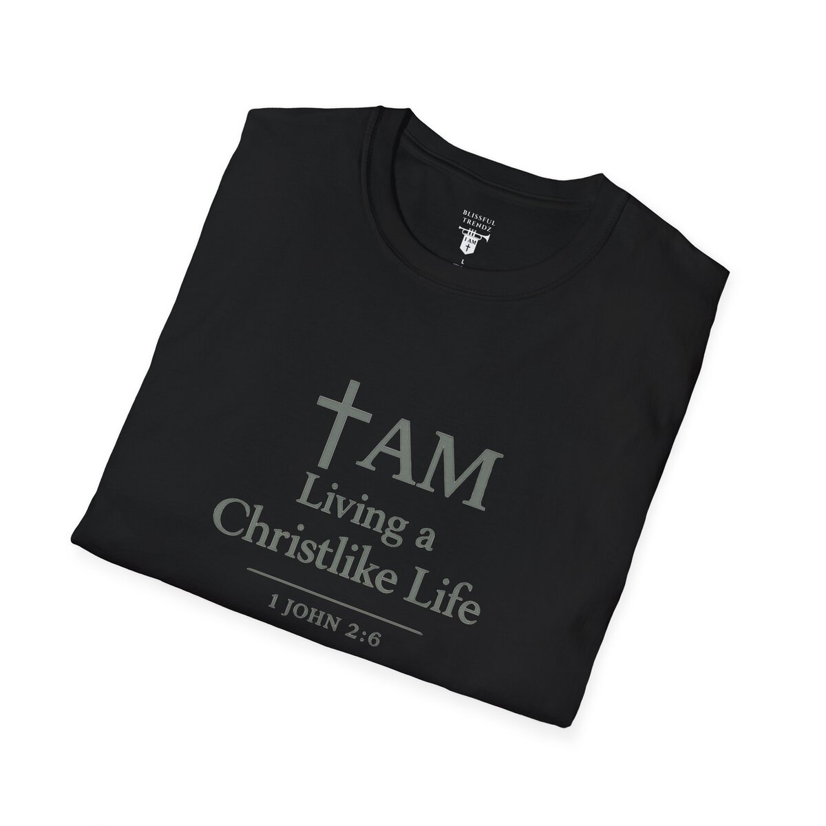 I AM Living a Christlike Life - 1 JOHN 2:6 - SGE - Unisex Softstyle T-Shirt - Image 9