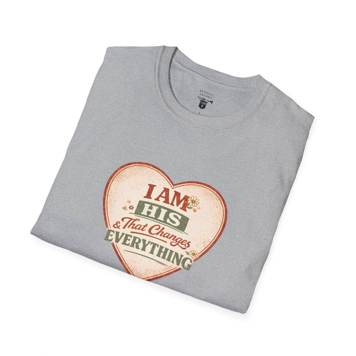 I AM His & That Changes Everything - Heart - Unisex Softstyle T-Shirt - Image 18