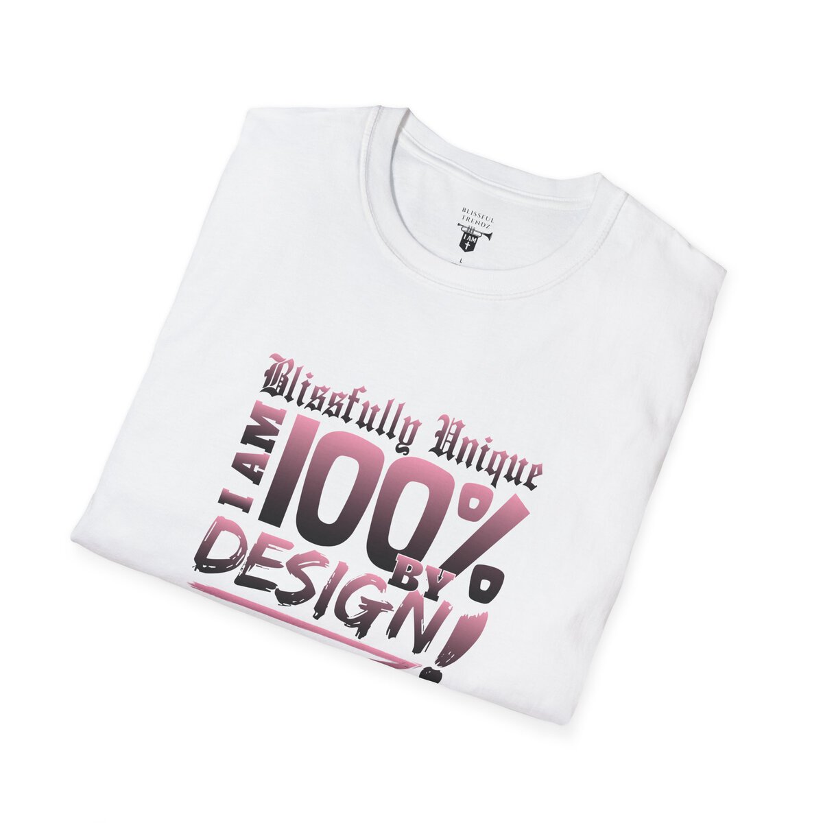 Blissfully Unique - I AM 100% by Design! - Typography - LT PNK - Unisex Softstyle T-Shirt - Image 6