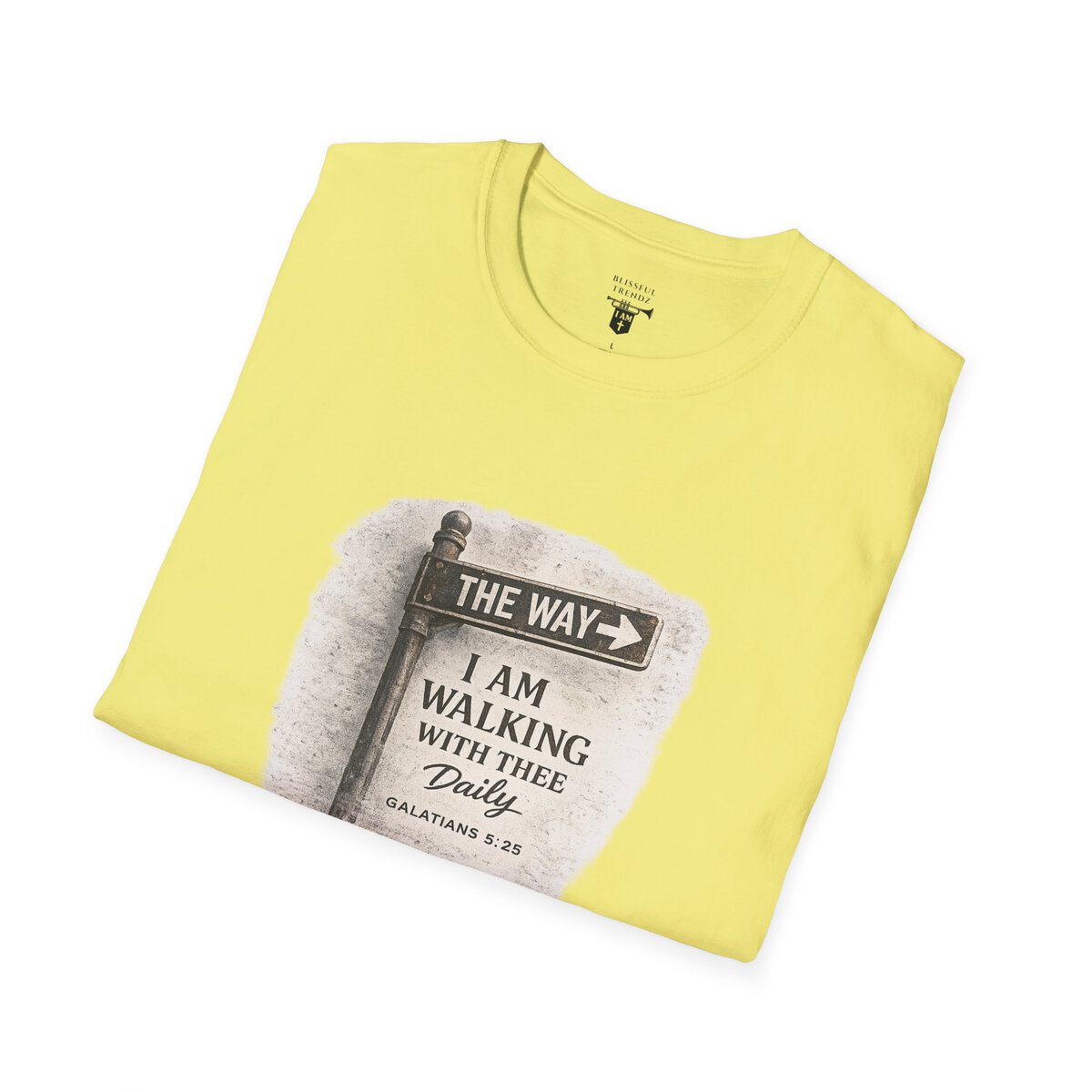 THE WAY - I AM WALKING WITH THEE DAILY - GALATIANS 5:25 - MNCHRM - Unisex Softstyle T-Shirt - Image 15