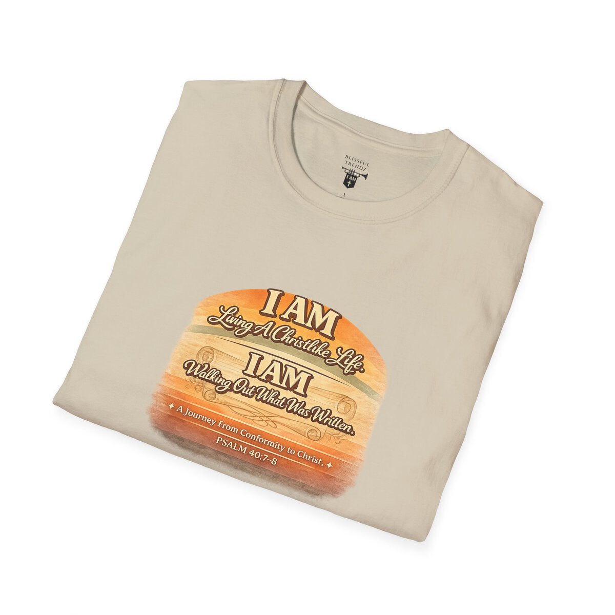 I AM Living A Christlike Life. I AM Walking Out What Was Written. A Journey From Conformity to Christ. - PSALM 40:7-8 - Scroll - Retro Sunset Grad - Unisex Softstyle T-Shirt - Image 12