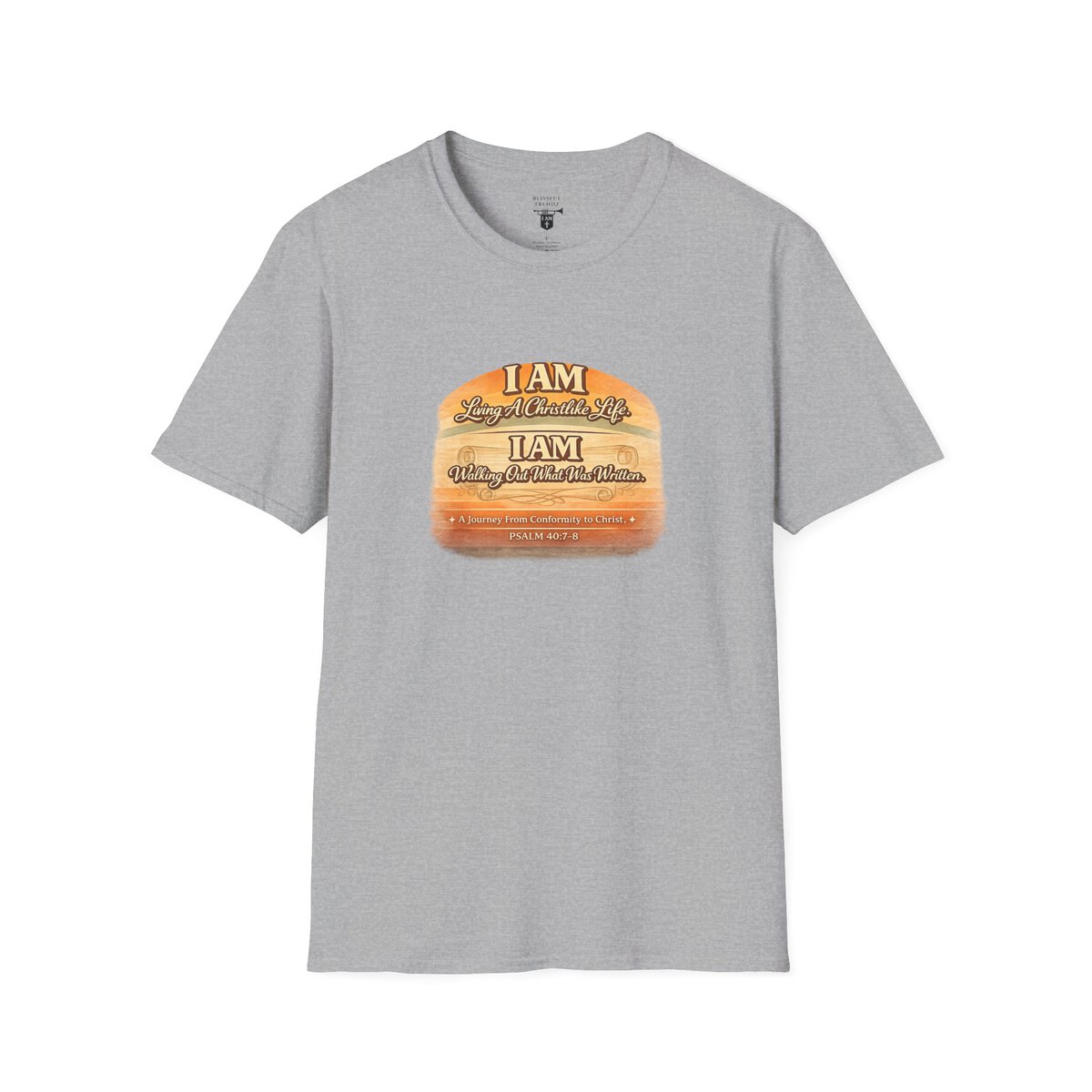 I AM Living A Christlike Life. I AM Walking Out What Was Written. A Journey From Conformity to Christ. - PSALM 40:7-8 - Scroll - Retro Sunset Grad - Unisex Softstyle T-Shirt - Image 13